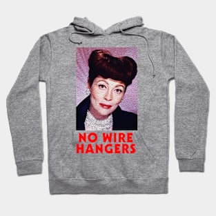 No Wire Hangers Hoodie